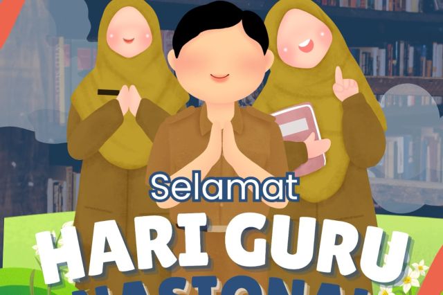 Selamat Memperingati Hari Guru Nasional 2024